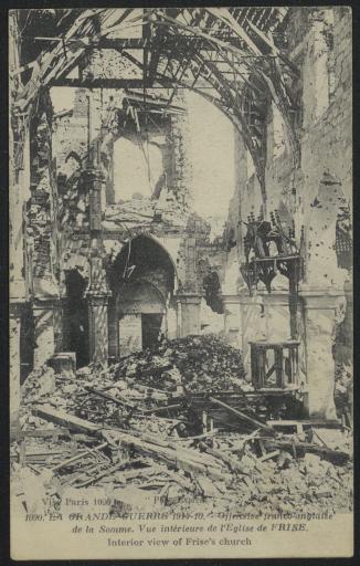 Frise. - L'intérieur de l'église détruite (vue 1) et le pont et l'écluse d'où s'est faite l'offensive franco-anglaise (vue 3).